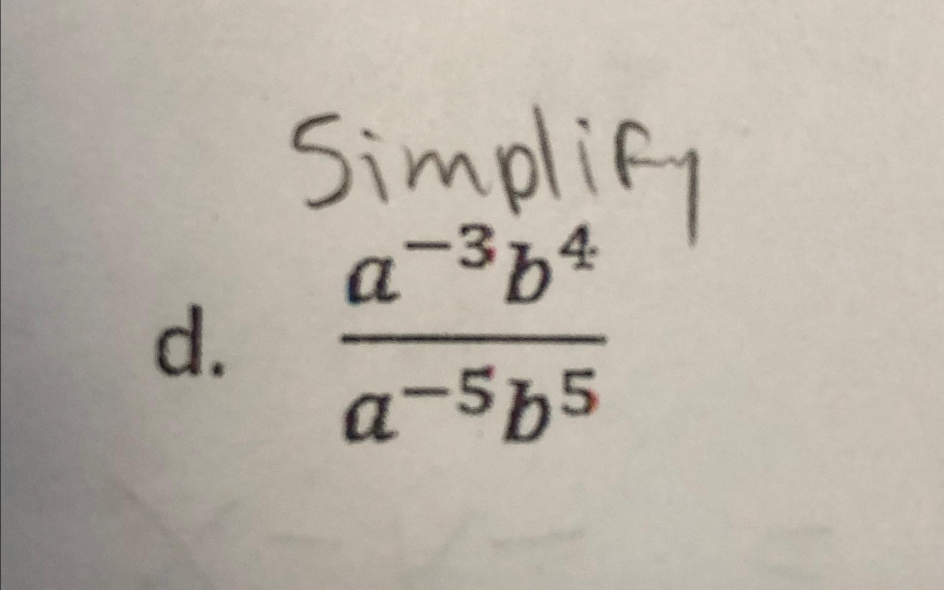 Solved Simplifyd. a-3b4a-5b5 | Chegg.com