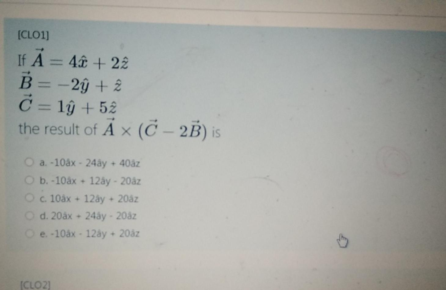Solved Clo1 If A 46 22 B 2y 2 C Lq 52 The Re Chegg Com