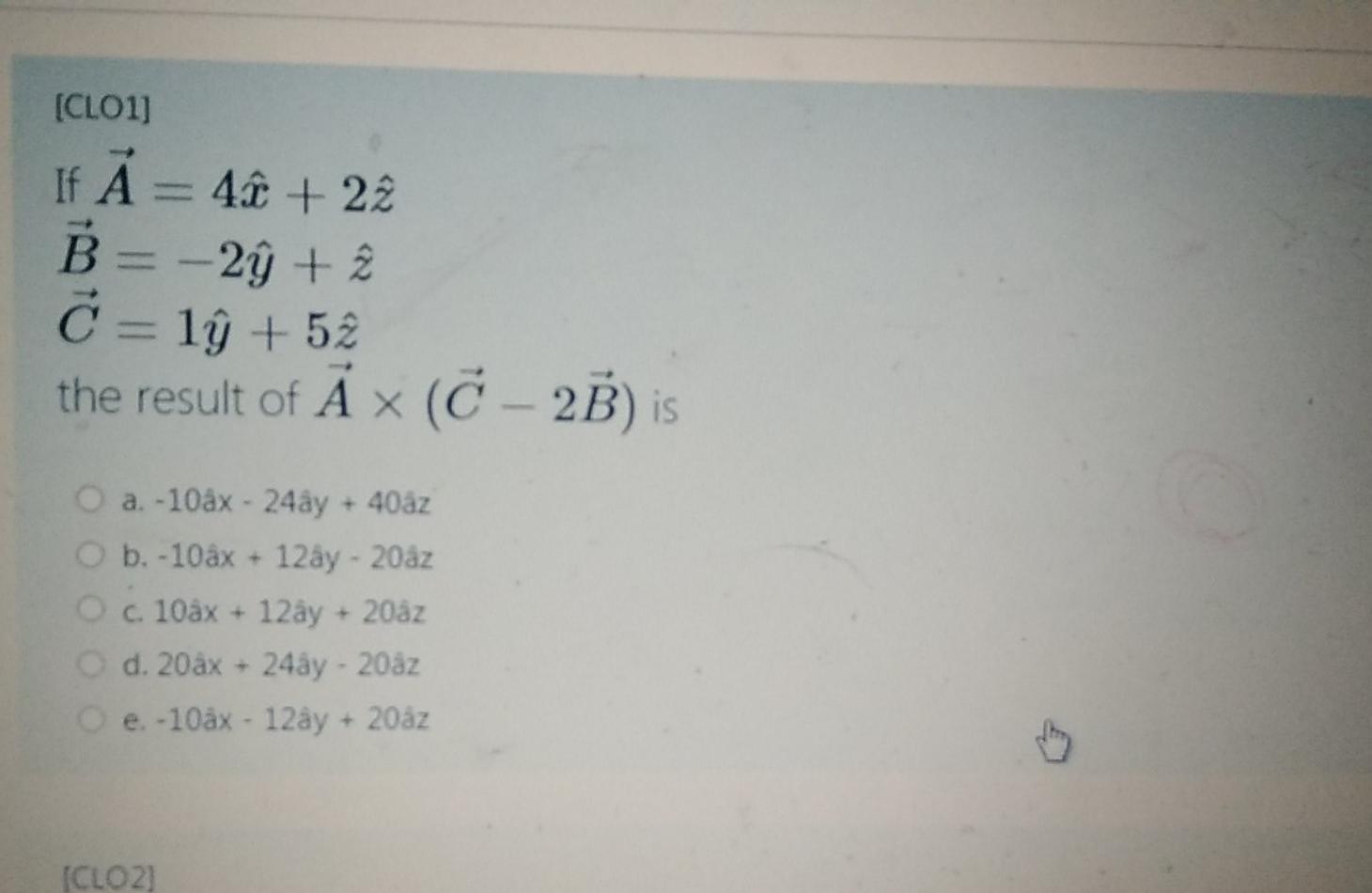 Solved Clo1 If A 46 22 B 2y 2 C Lq 52 The Re Chegg Com