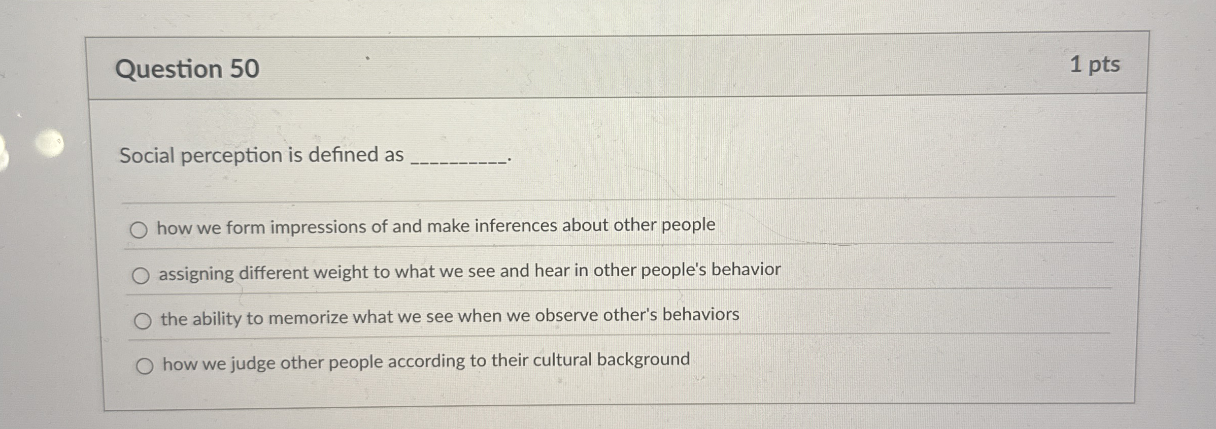 Solved Question 501 ﻿ptsSocial perception is defined as