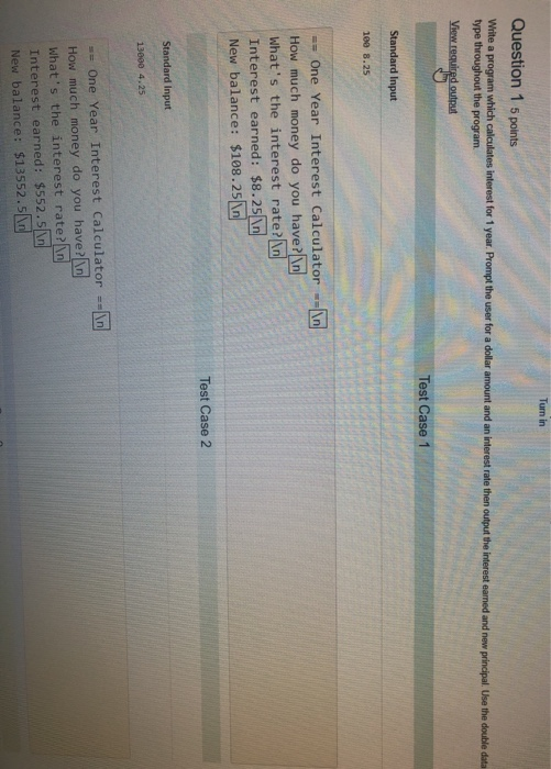 Solved Turn in Question 1 5 points Write a program which | Chegg.com