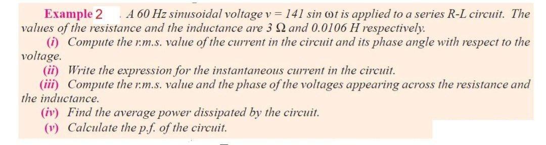 Solved Example 2 A 60 Hz sinusoidal voltage v = 141 sin ot | Chegg.com