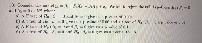 Solved 13. Consider the model yi = Bo+B1X1i+B2X2i+u;. We | Chegg.com