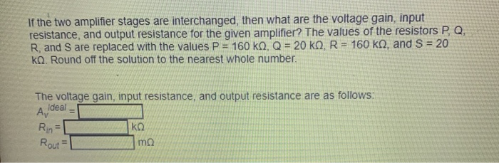 Solved An Amplifier Is Formed By Cascading The Two | Chegg.com