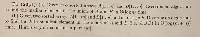 Solved (a) Given Two Sorted Arrays A[1...n] And B[1...n]. | Chegg.com