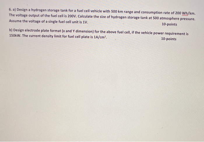 6. a) Design a hydrogen storage tank for a fuel cell | Chegg.com