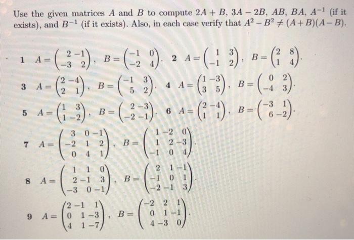 Solved Use the given matrices A and B to compute 2A + B, 3A | Chegg.com
