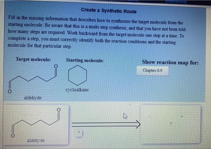 Solved Create a Synthetic Route Fill in the missing | Chegg.com