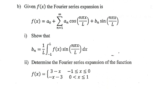 Solved b) ﻿Given f(x) ﻿the Fourier series expansion | Chegg.com