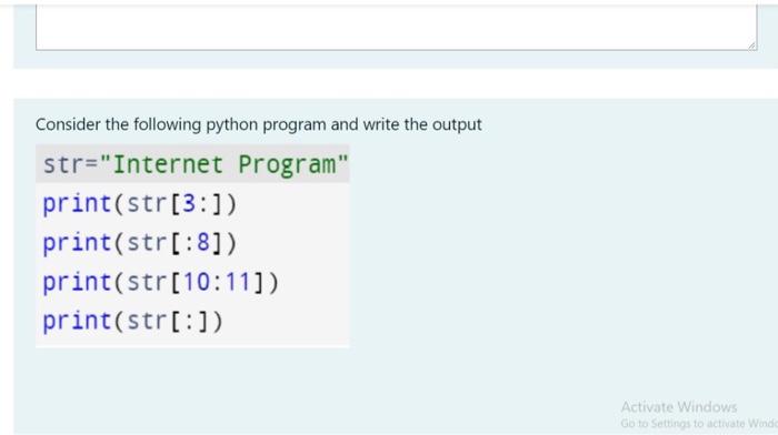 Solved Consider the following python program and write the | Chegg.com