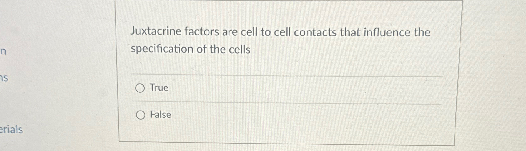 Solved Juxtacrine factors are cell to cell contacts that | Chegg.com