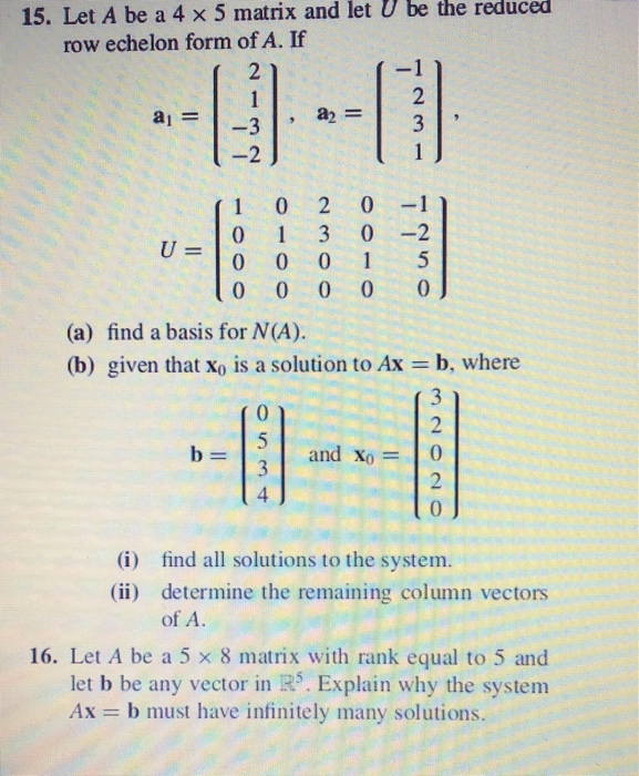 Solved 15. Let A be a 4 x 5 matrix and let U be the reduced | Chegg.com