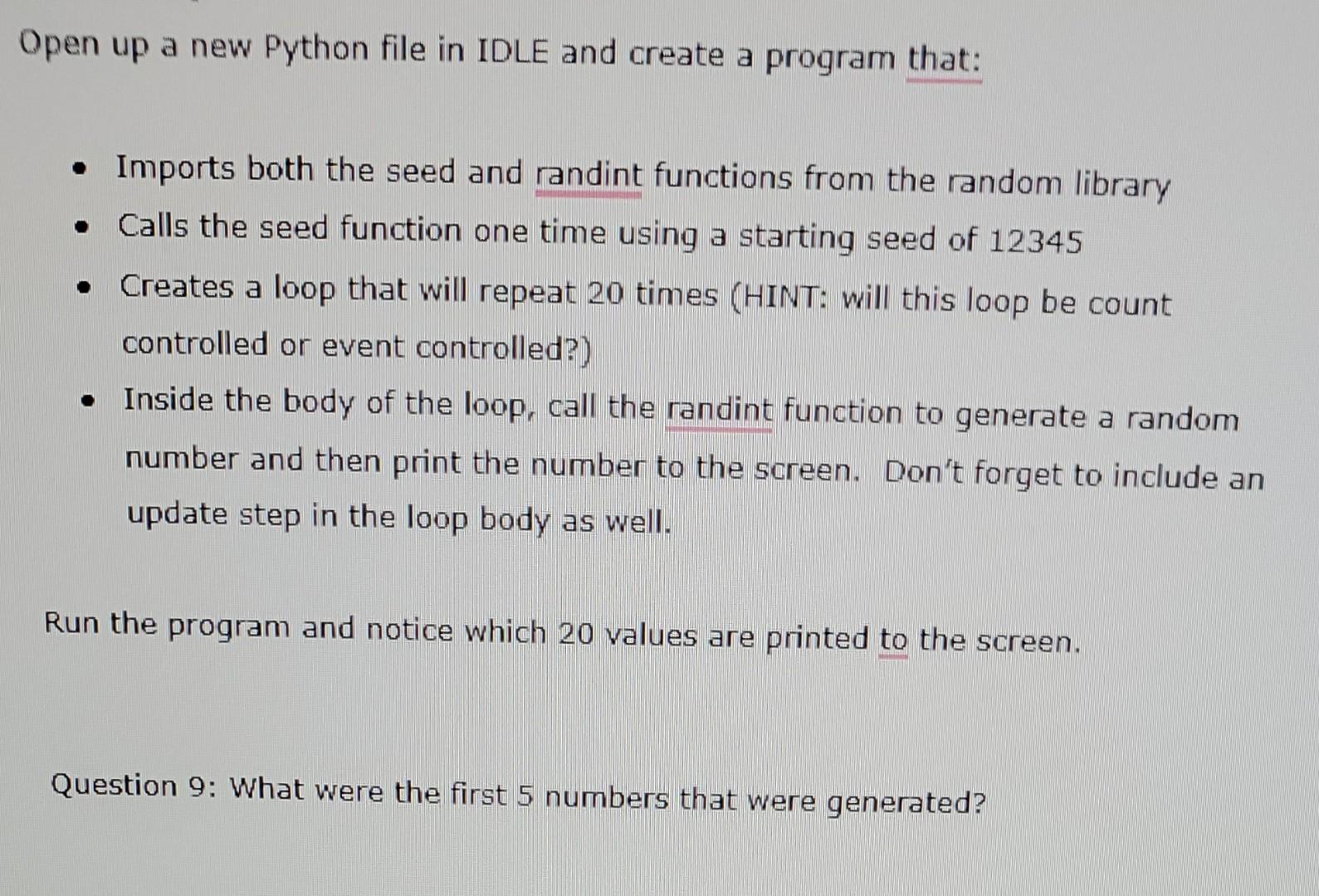 Solved Open up a new Python file in IDLE and create a | Chegg.com