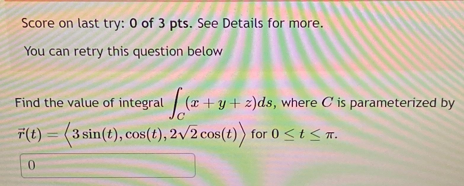 Solved Score on last try: 0 ﻿of 3 ﻿pts. ﻿See Details for | Chegg.com