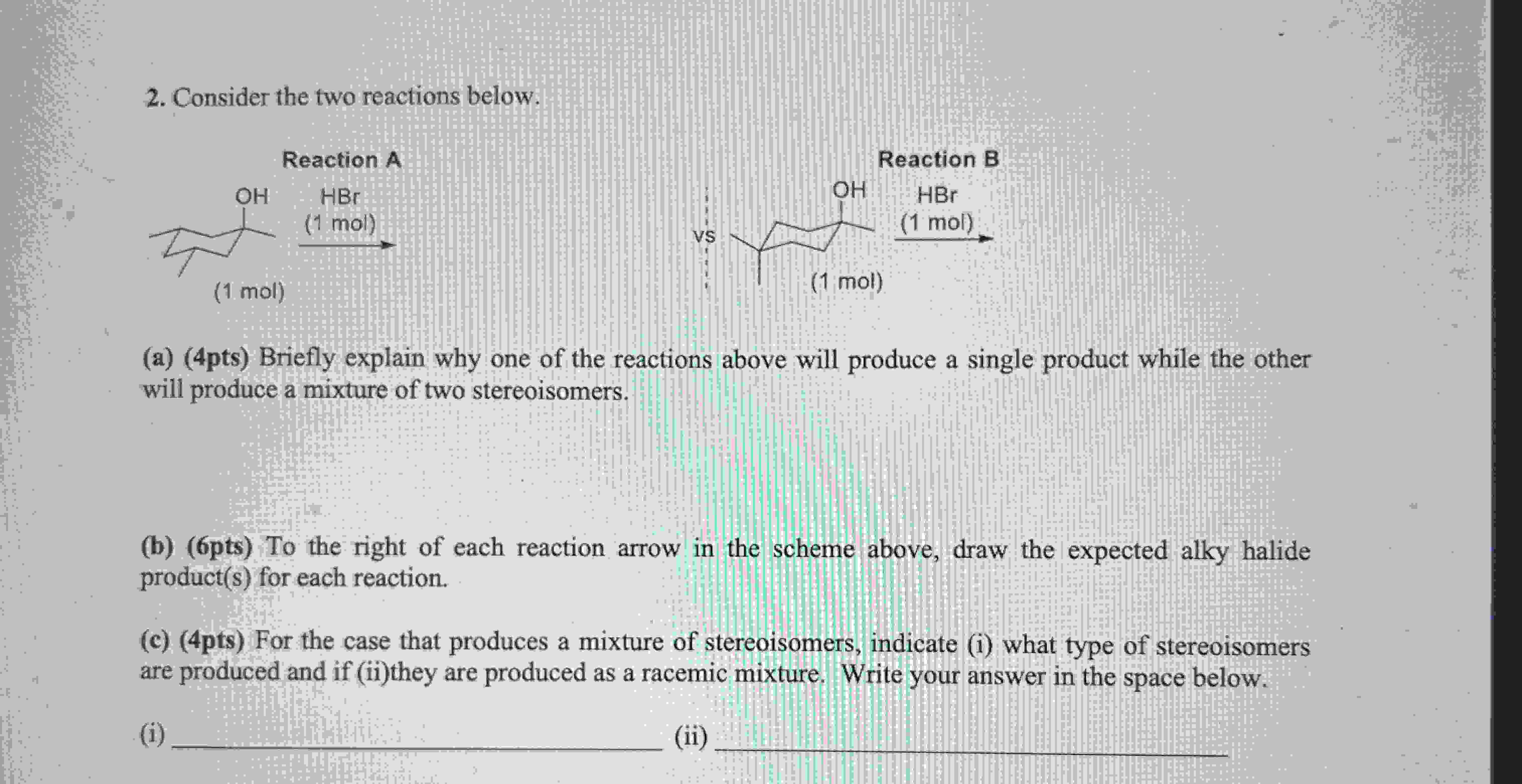 Solved Consider the two reactions below.(a) (4pts) ﻿Briefly | Chegg.com