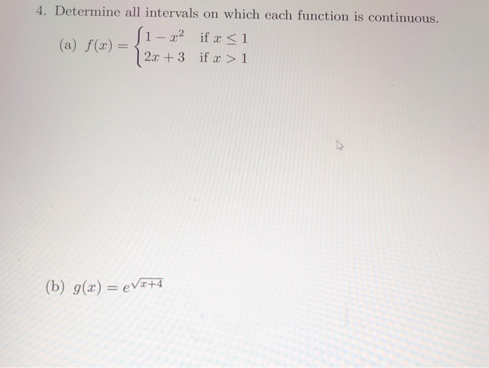 Solved 4. Determine all intervals on which each function is | Chegg.com