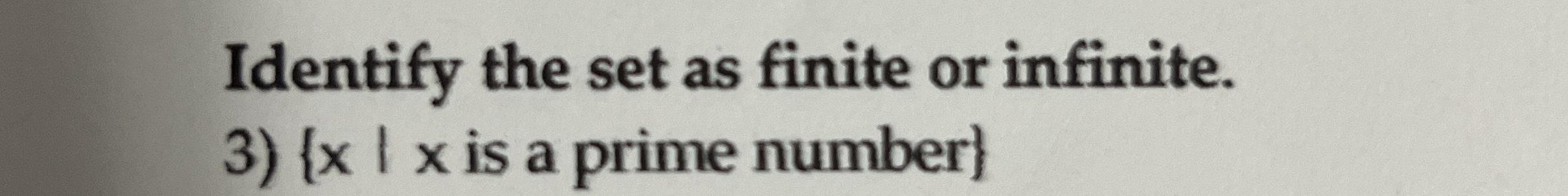 Solved Identify the set as finite or infinite. ﻿is a prime | Chegg.com