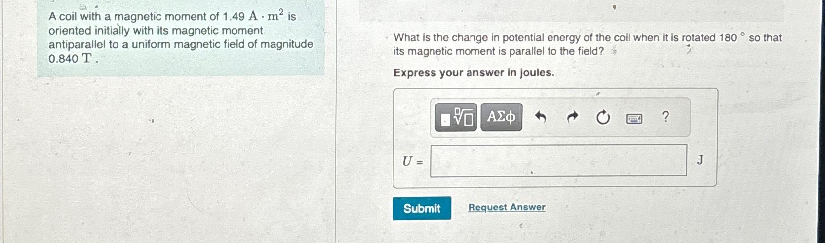 Solved A coil with a magnetic moment of 1.49A*m2 ﻿is | Chegg.com