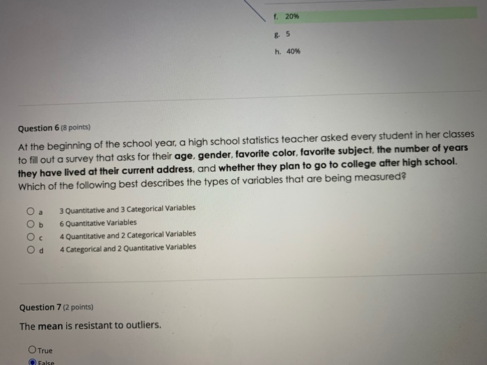 Solved f. 20% g. 5 h. 40% Question 6 (8 points) At the | Chegg.com