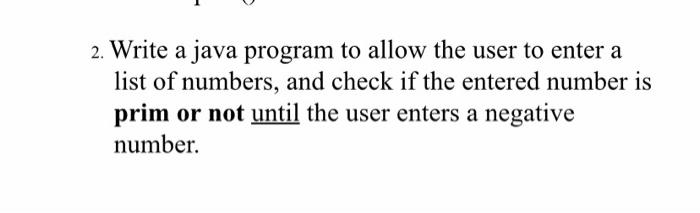 Solved 2. Write a java program to allow the user to enter a | Chegg.com