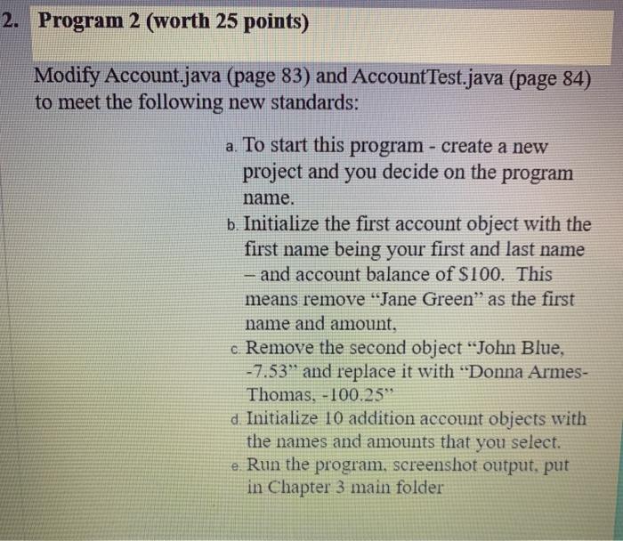 Solved 1. Program 1 (worth 25 points) Modify Account.java | Chegg.com