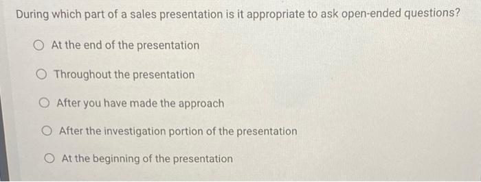 throughout the sales presentation it is usually best to