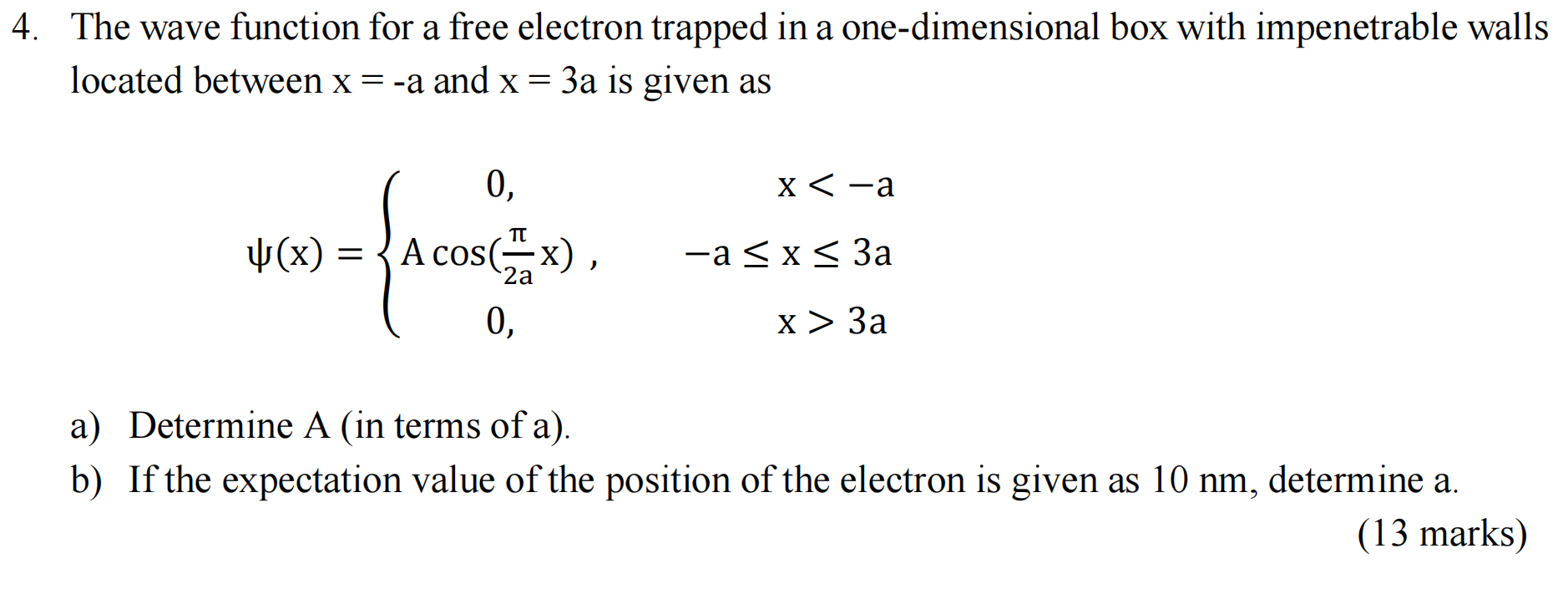 Solved The wave function for a free electron trapped in ﻿a | Chegg.com