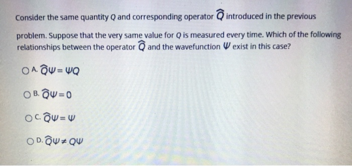 Solved Consider An Observable Quantity Q Other Than Energ Chegg Com