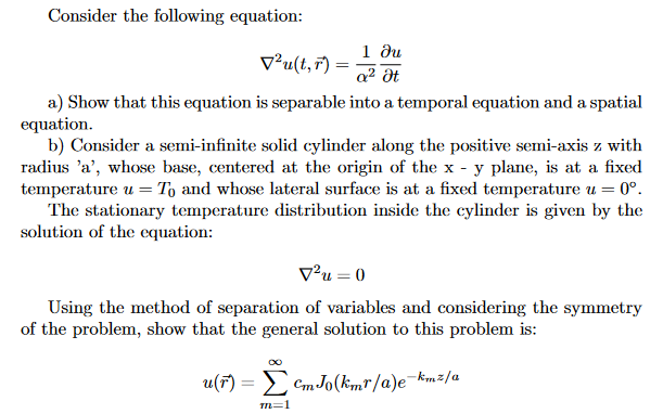 Solved Consider the following equation: ∇2u(t,r)=α21∂t∂u a) | Chegg.com