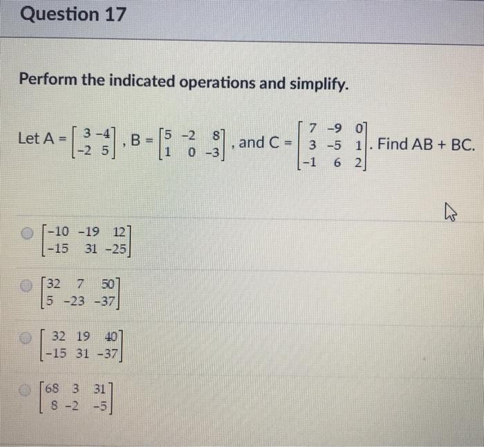 Solved Question 17 Perform the indicated operations and | Chegg.com