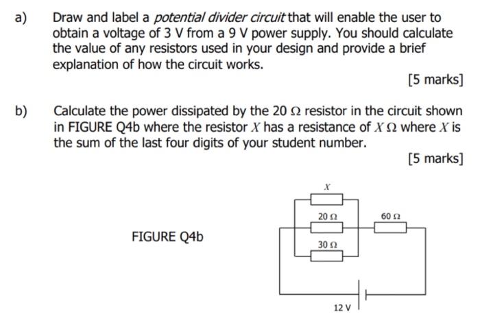 Solved a) Draw and label a potential divider circuit that | Chegg.com