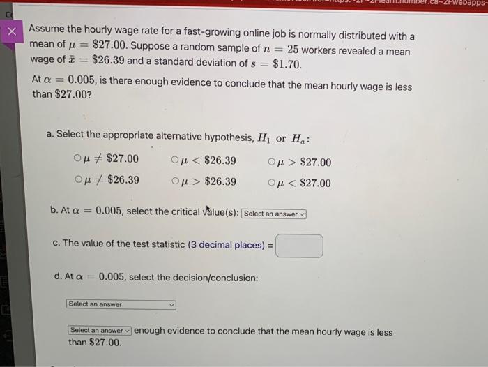 Solved Assume the hourly wage rate for a fast-growing online | Chegg.com