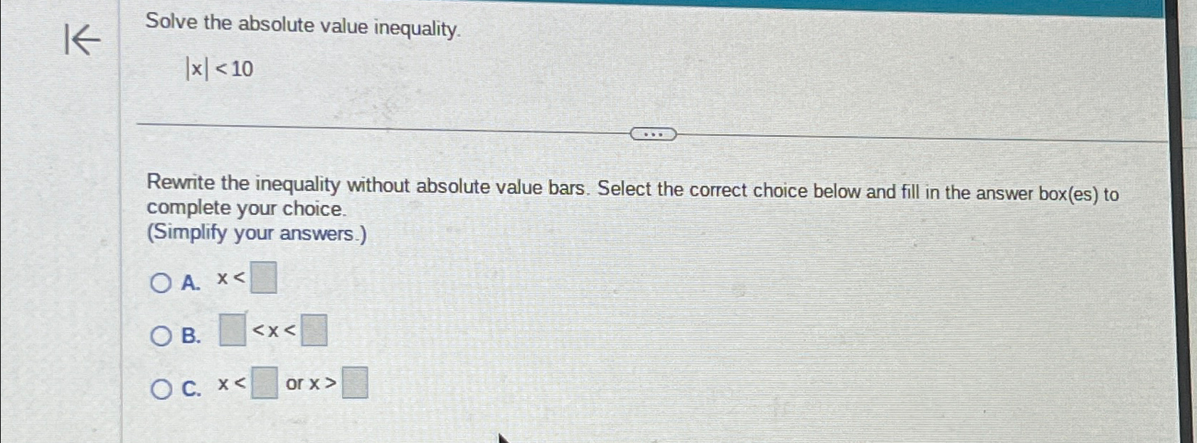 Solved Solve the absolute value inequality.|x|