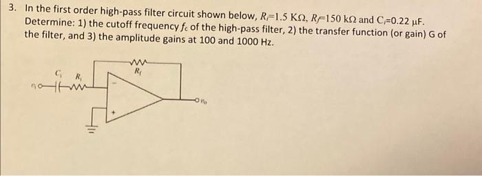 Solved 3. In The First Order High-pass Filter Circuit Shown | Chegg.com