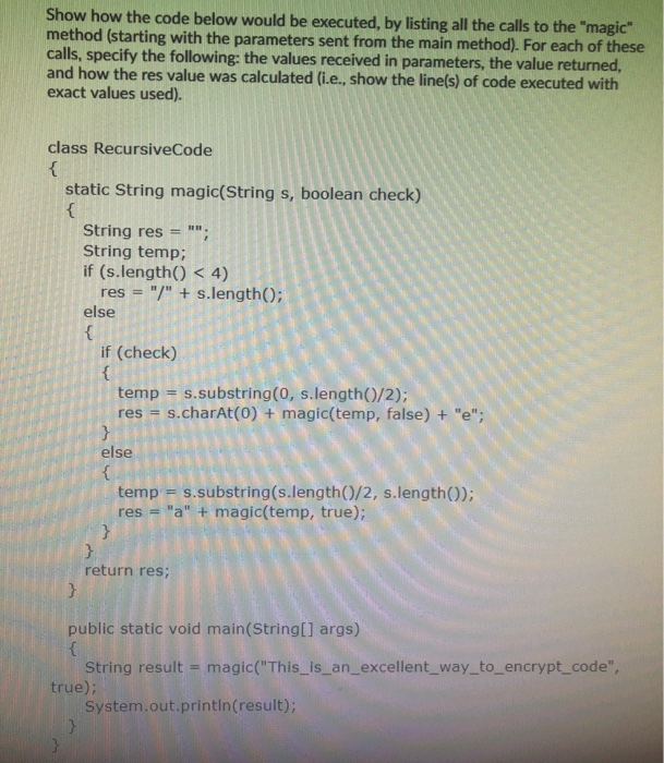 Solved Show how the code below would be executed, by listing | Chegg.com