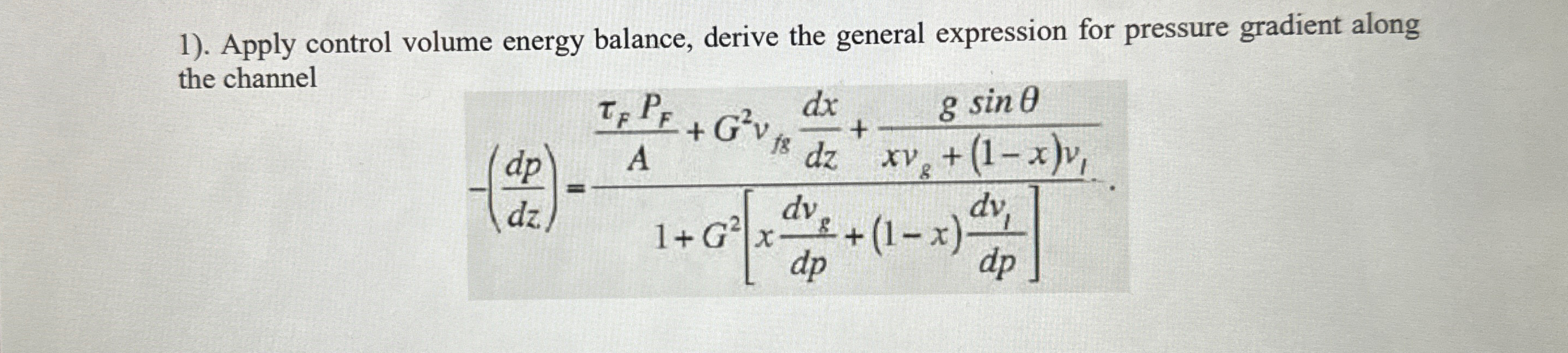 Solved . ﻿Apply control volume energy balance, derive the