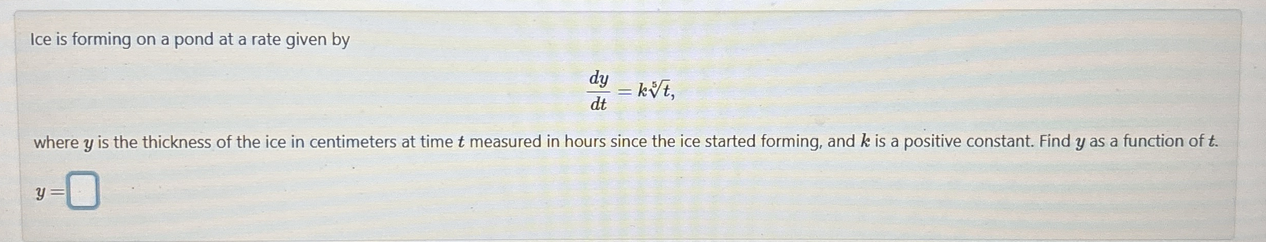Solved Ice is forming on a pond at a rate given | Chegg.com