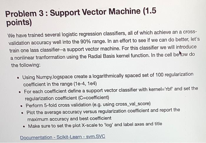 Solved Problem 3 : Support Vector Machine (1.5 points) We | Chegg.com