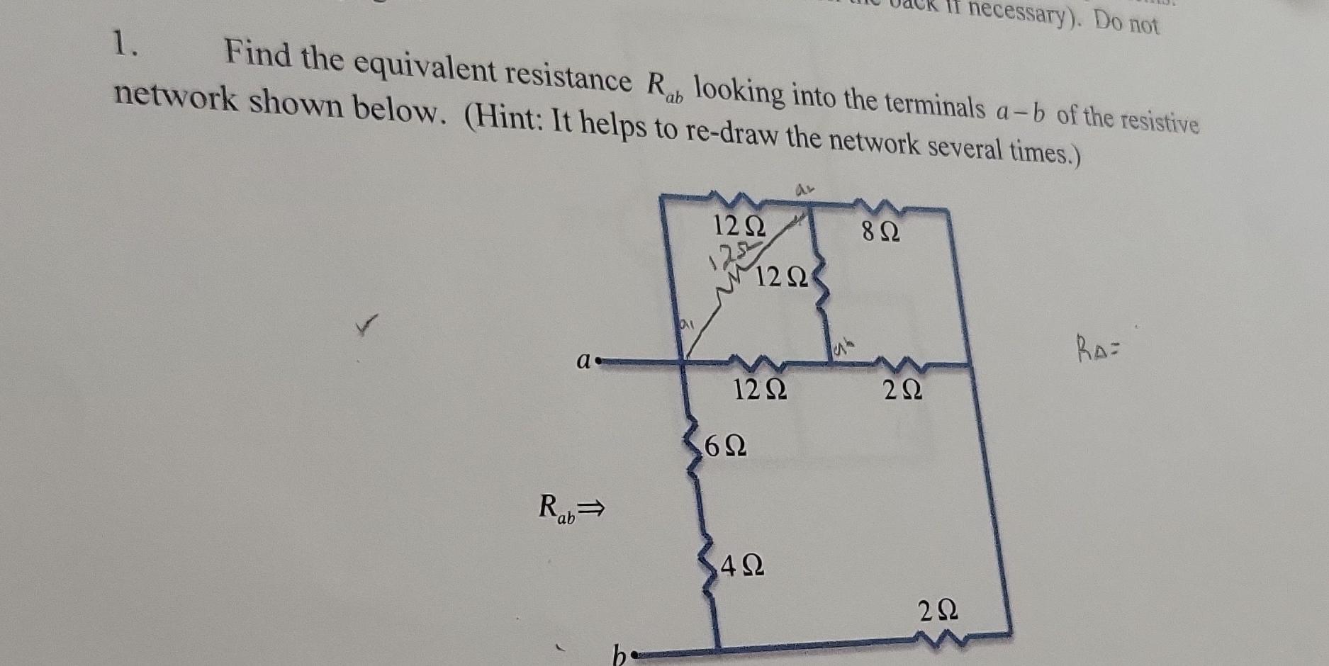 Solved 1. Find The Equivalent Resistance Rab Looking Into | Chegg.com