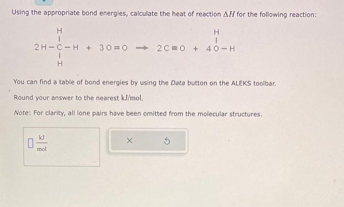 Solved Using The Appropriate Bond Energies, Calculate The | Chegg.com