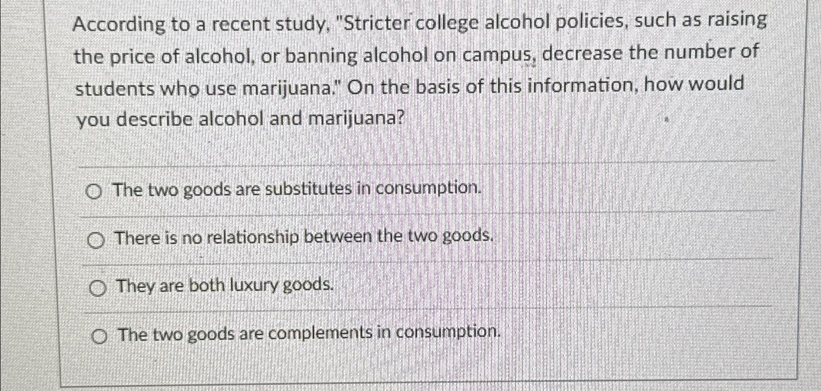 Solved According to a recent study, "Stricter college | Chegg.com