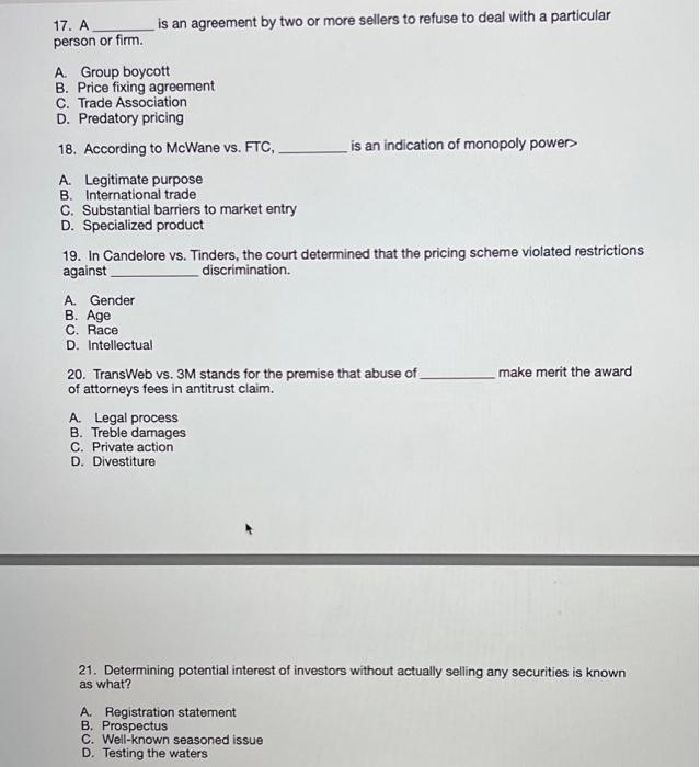 17. A is an agreement by two or more sellers to | Chegg.com