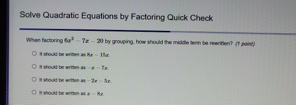 Solved Solve Quadratic Equations by Factoring Quick Check | Chegg.com
