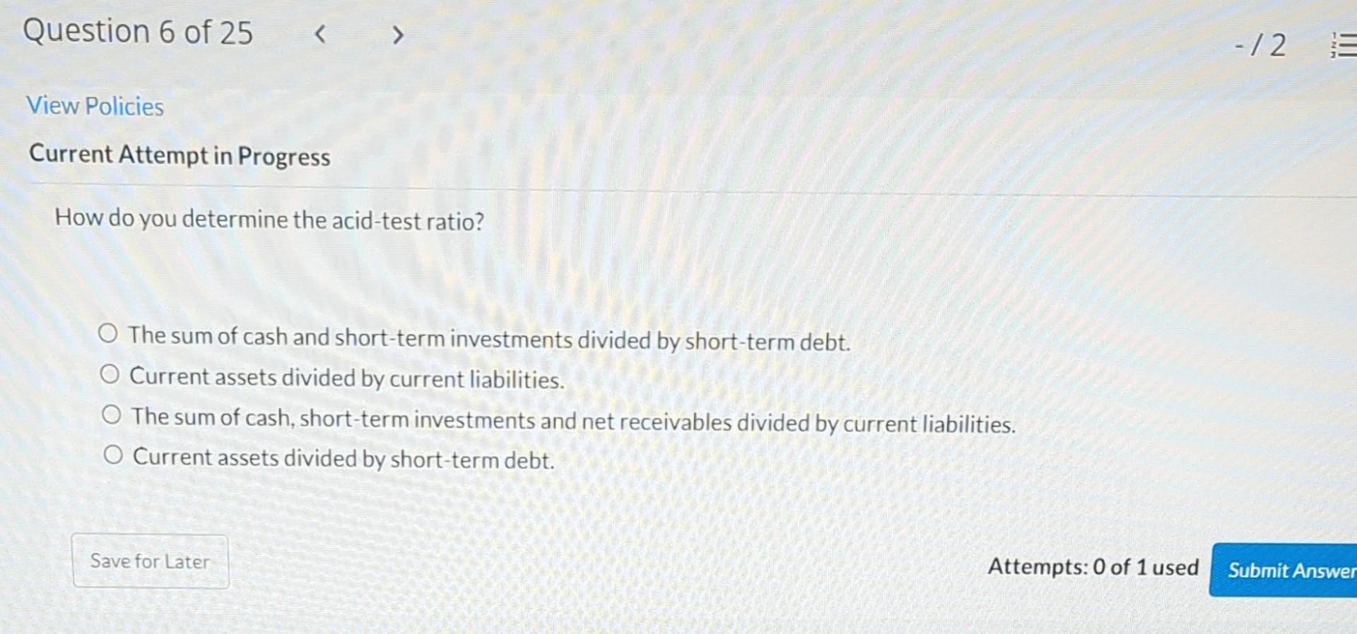 Solved How do you determine the acidtest ratio? The sum of