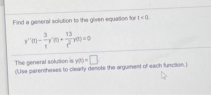 Solved Find a general solution to the given equation for | Chegg.com