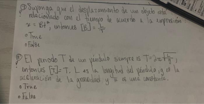 (7) Suponga que el desplazamiento de un objeto está relacionado con el tiempo de aluerdo a la expresión: \( x=B t^{2} \), unt