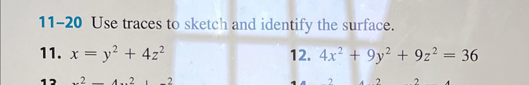 Solved 11-20 ﻿Use traces to sketch and identify the | Chegg.com