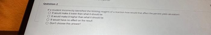 Solved If a student incorrecty identified the limiting | Chegg.com