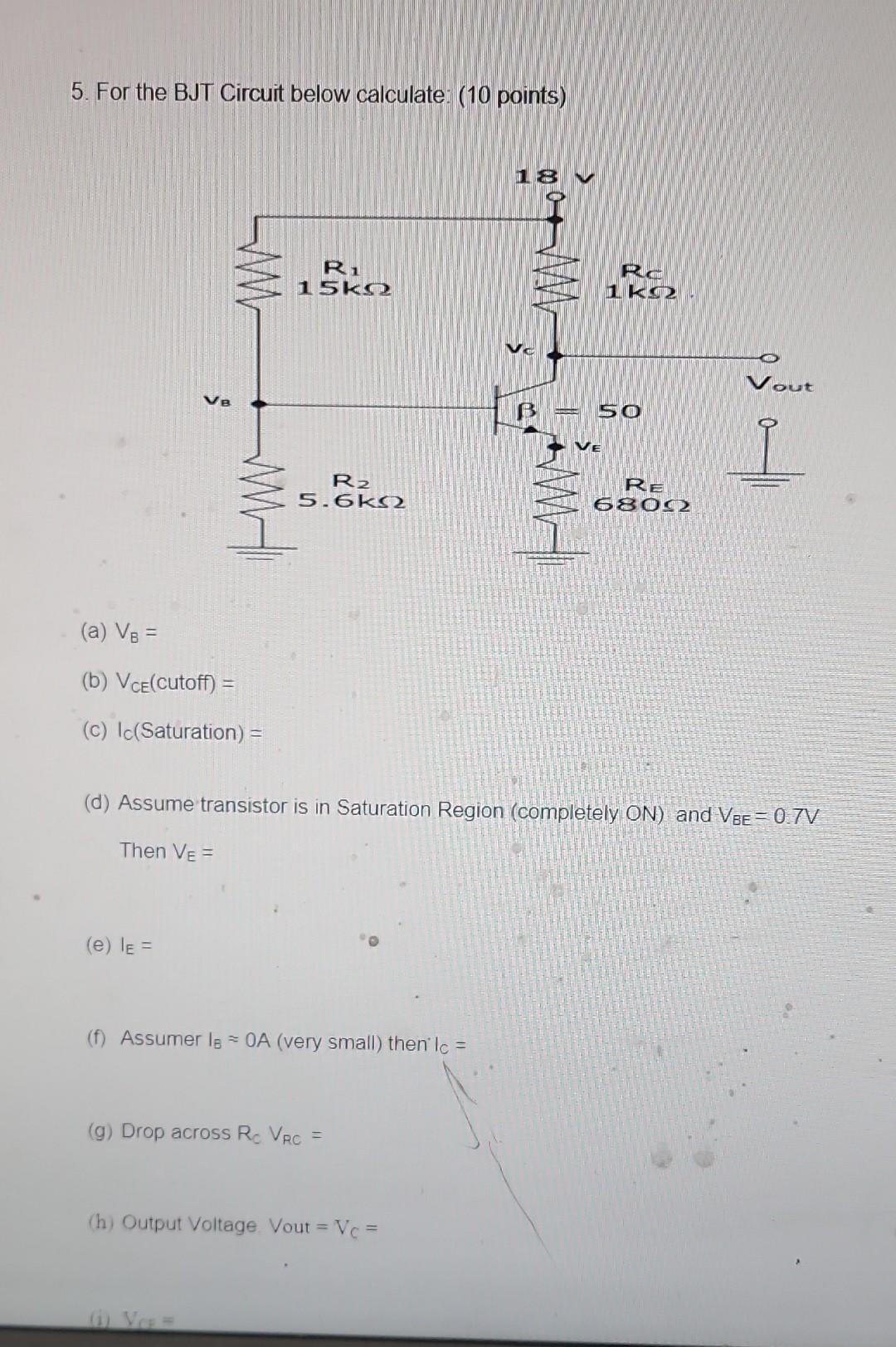 Solved 5. For the BJT Circuit below calculate: (10 points) | Chegg.com