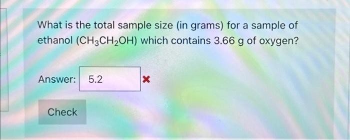 Solved What is the total sample size (in grams) for a sample | Chegg.com